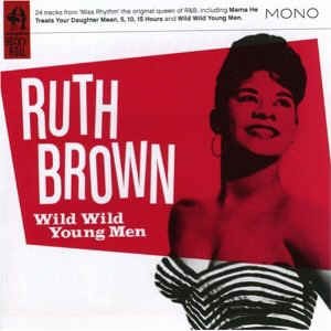 Brown ,Ruth - Wild Wild Young Man